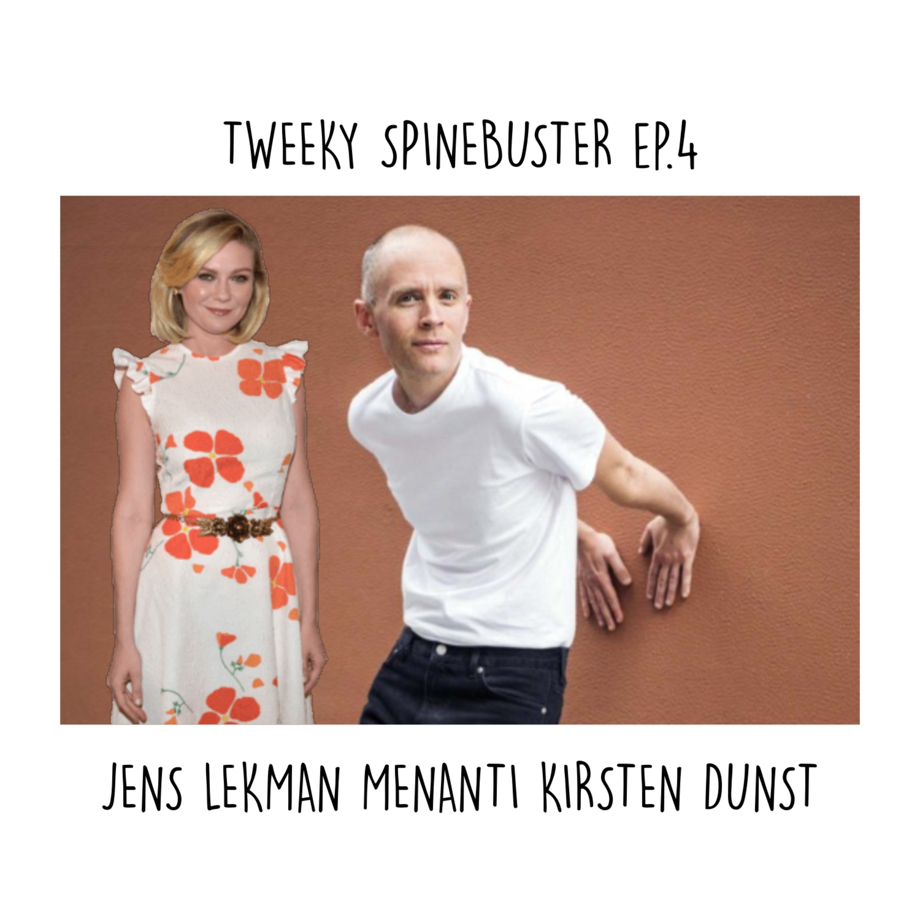 Ep.4 Jens Lekman Menanti Kirsten Dunst