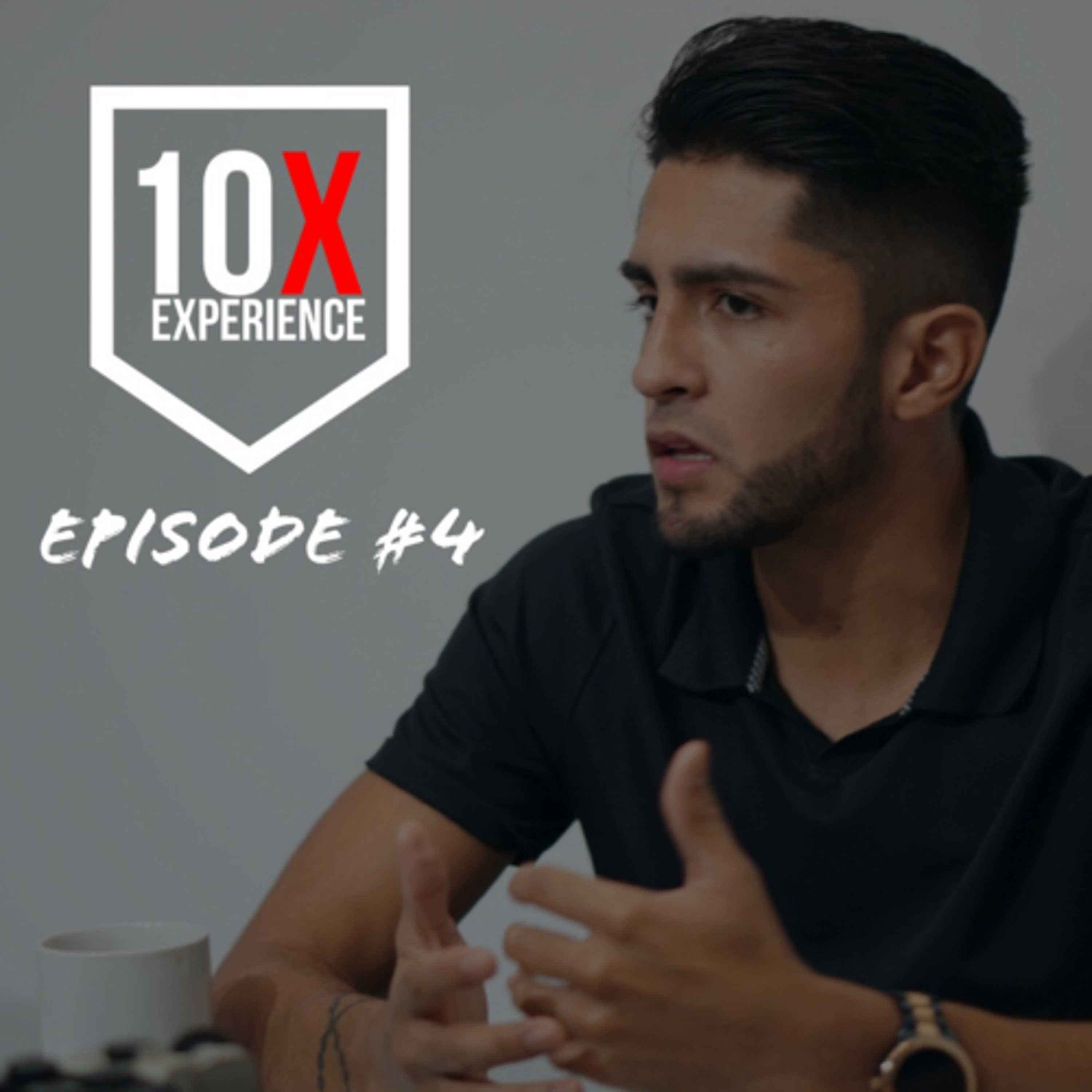 10X Experience (Episode #4 with Daniel Lizarazo)