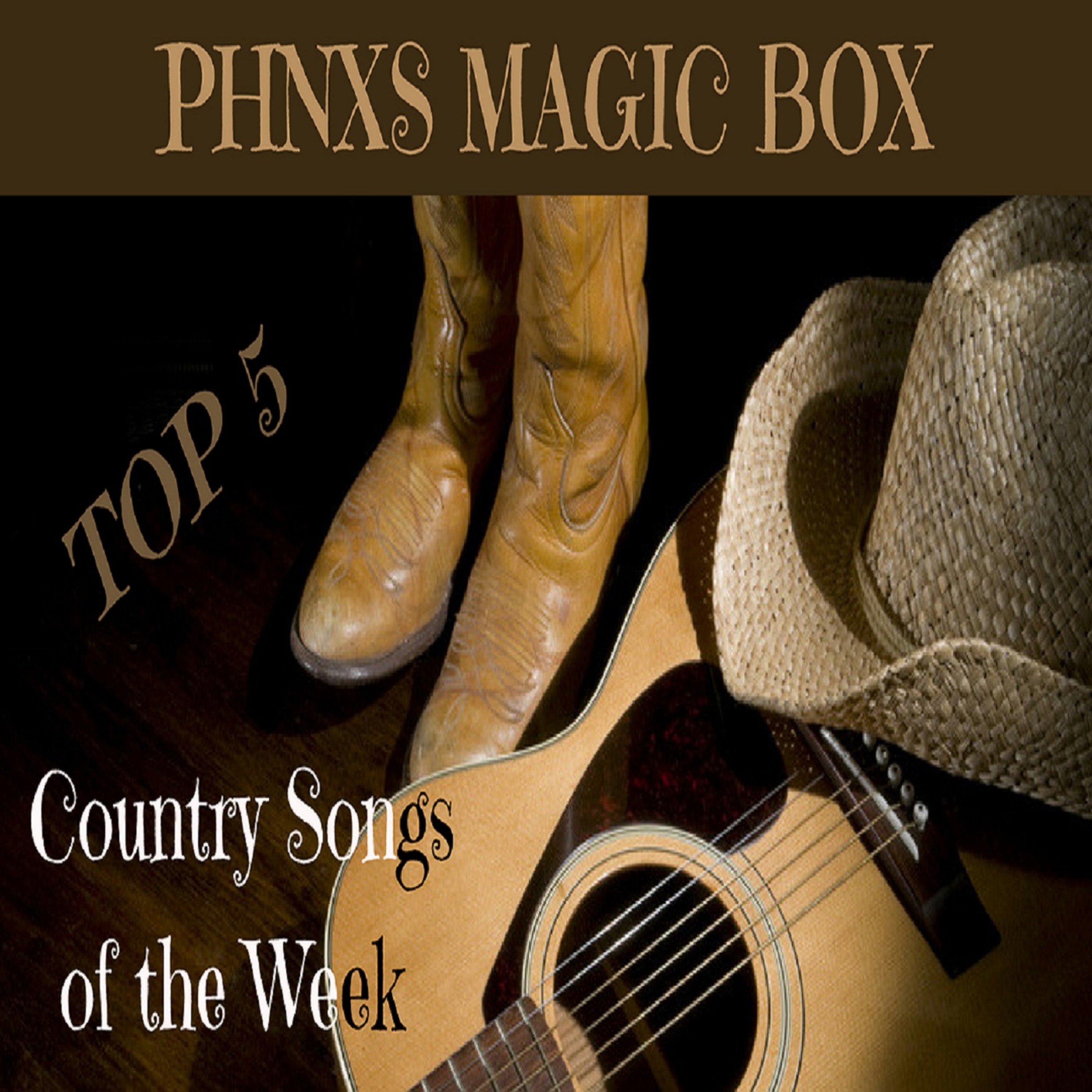 Phnxs Magic Box - Top 5 Country Songs of the Week