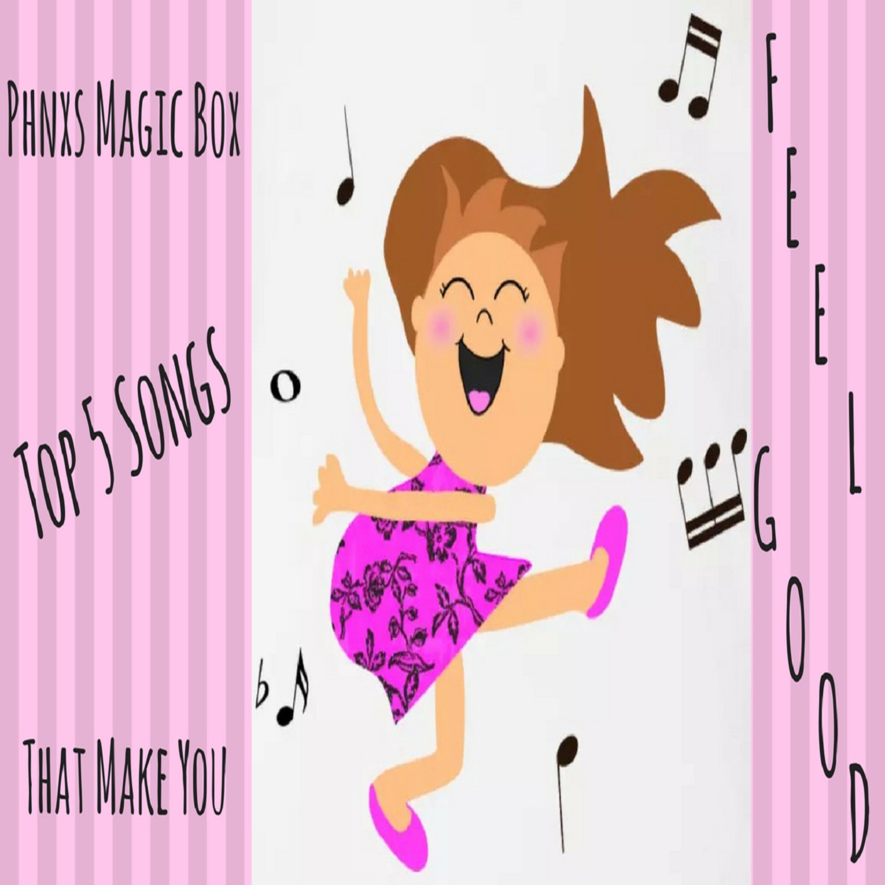 Phnxs Magic Box - Top 5 Feel Good Songs of the Week