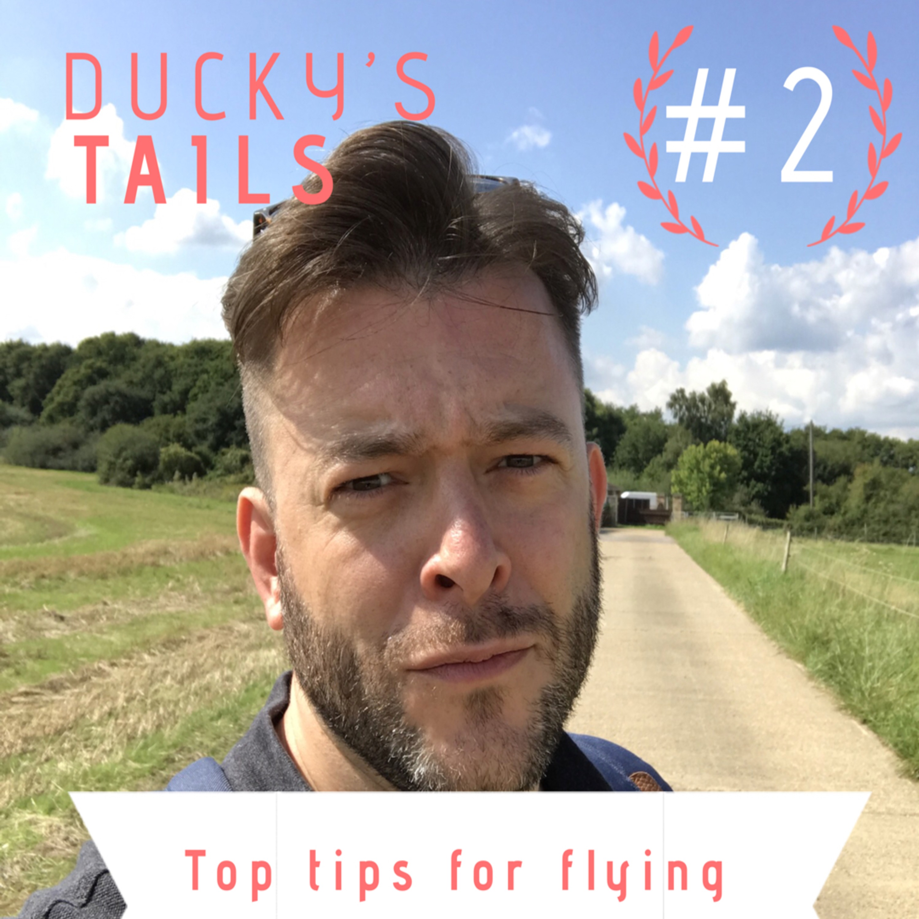 Episode 2: Flying tips