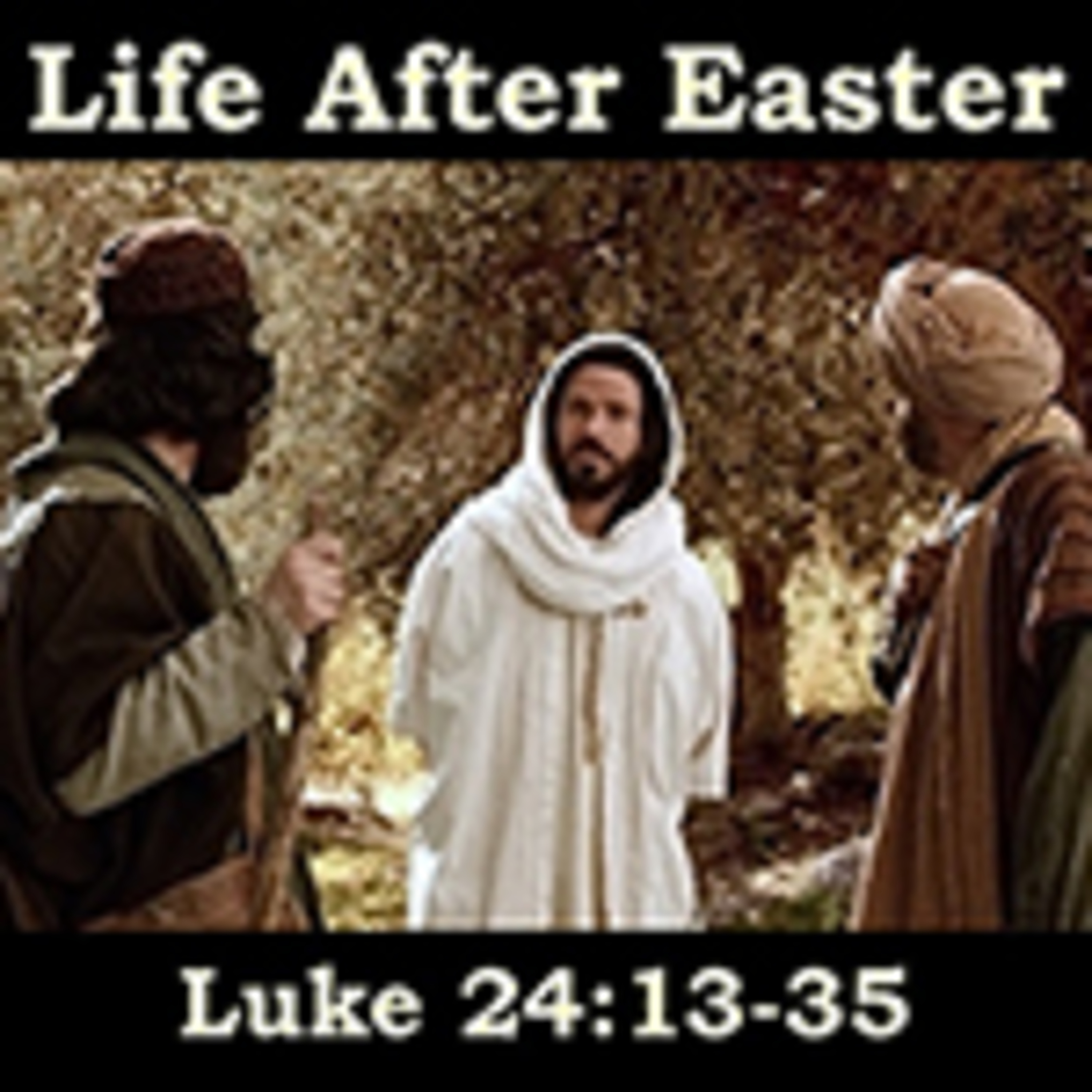 4-28-19 Life After Easter