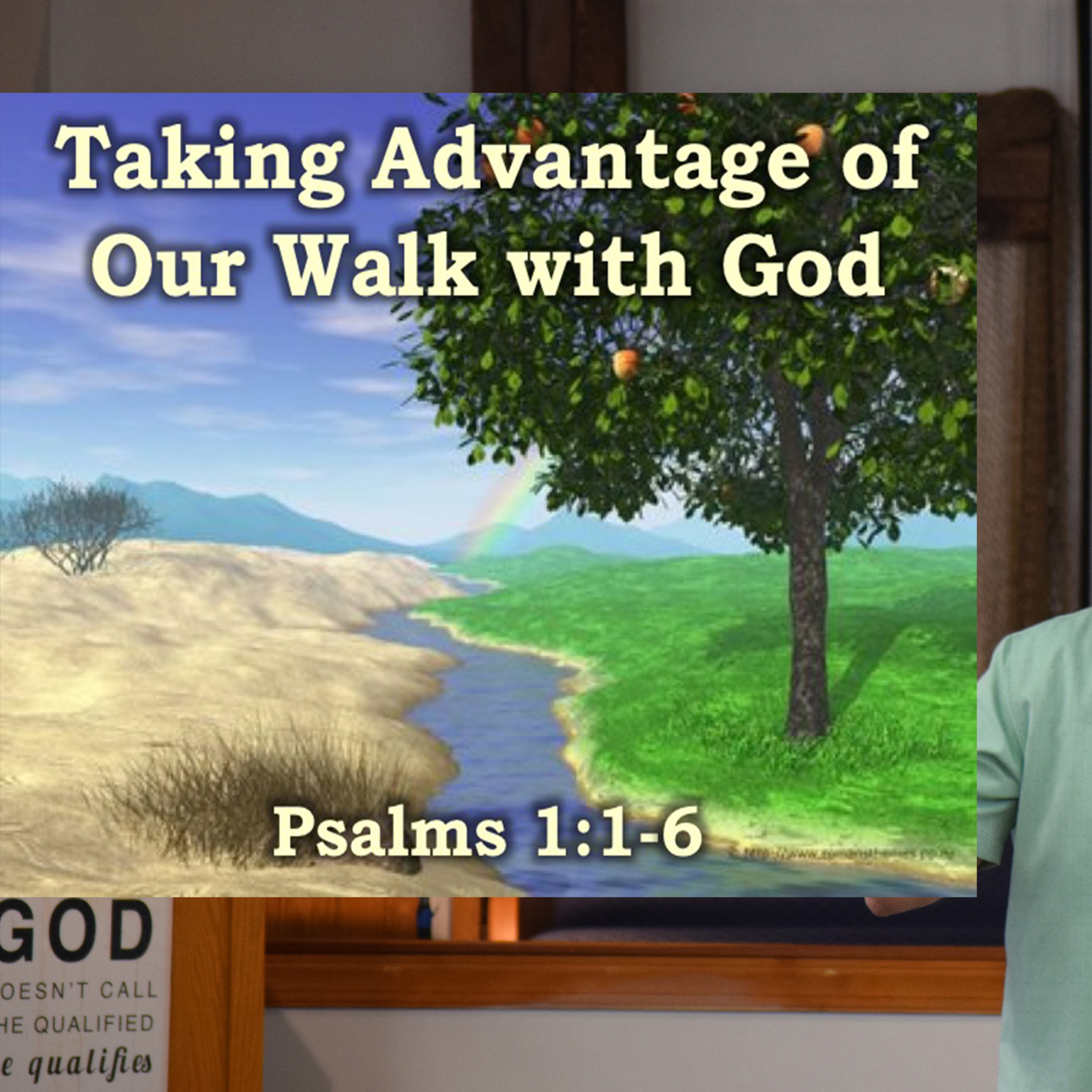 How to take advantage of our walk with God.