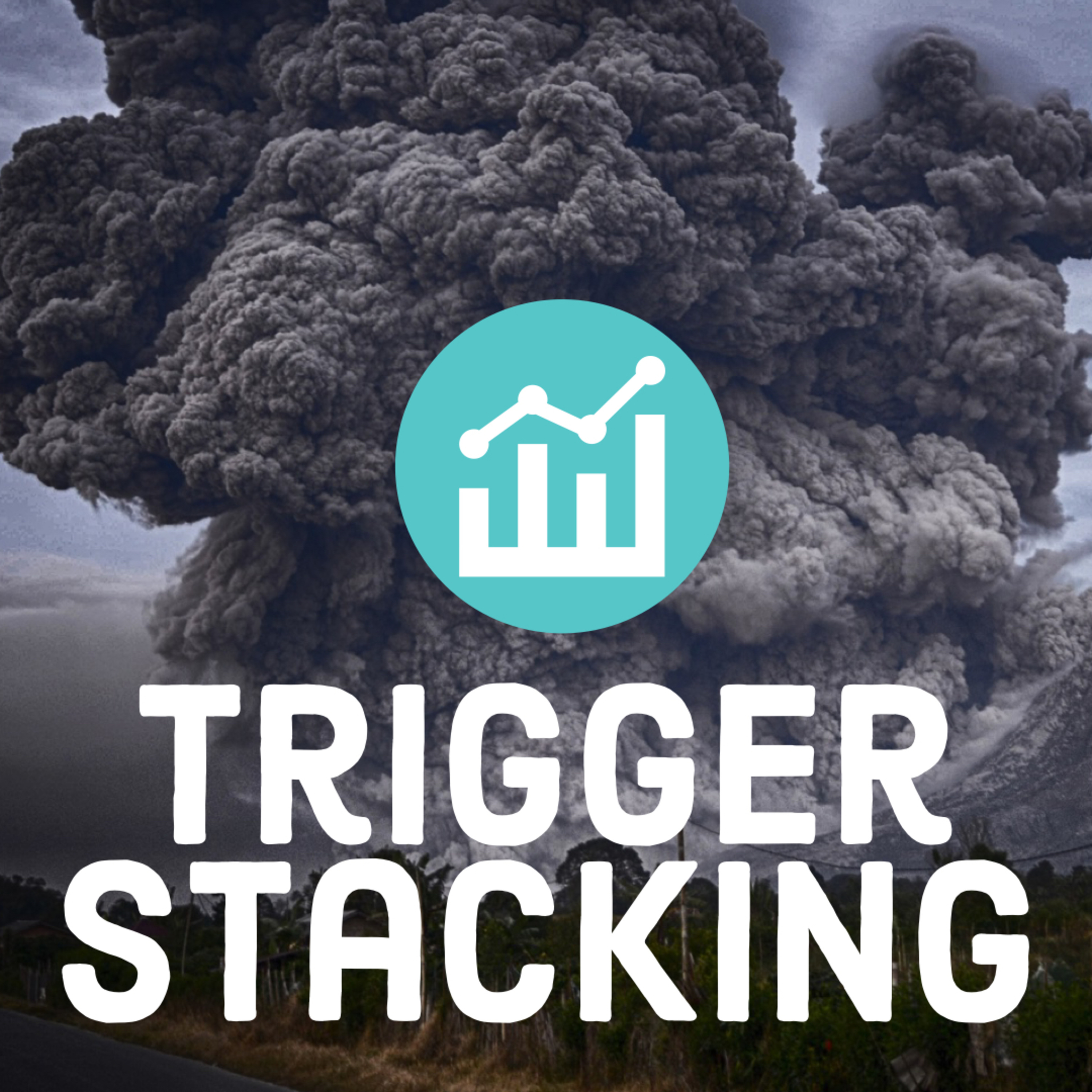 Trigger Stacking