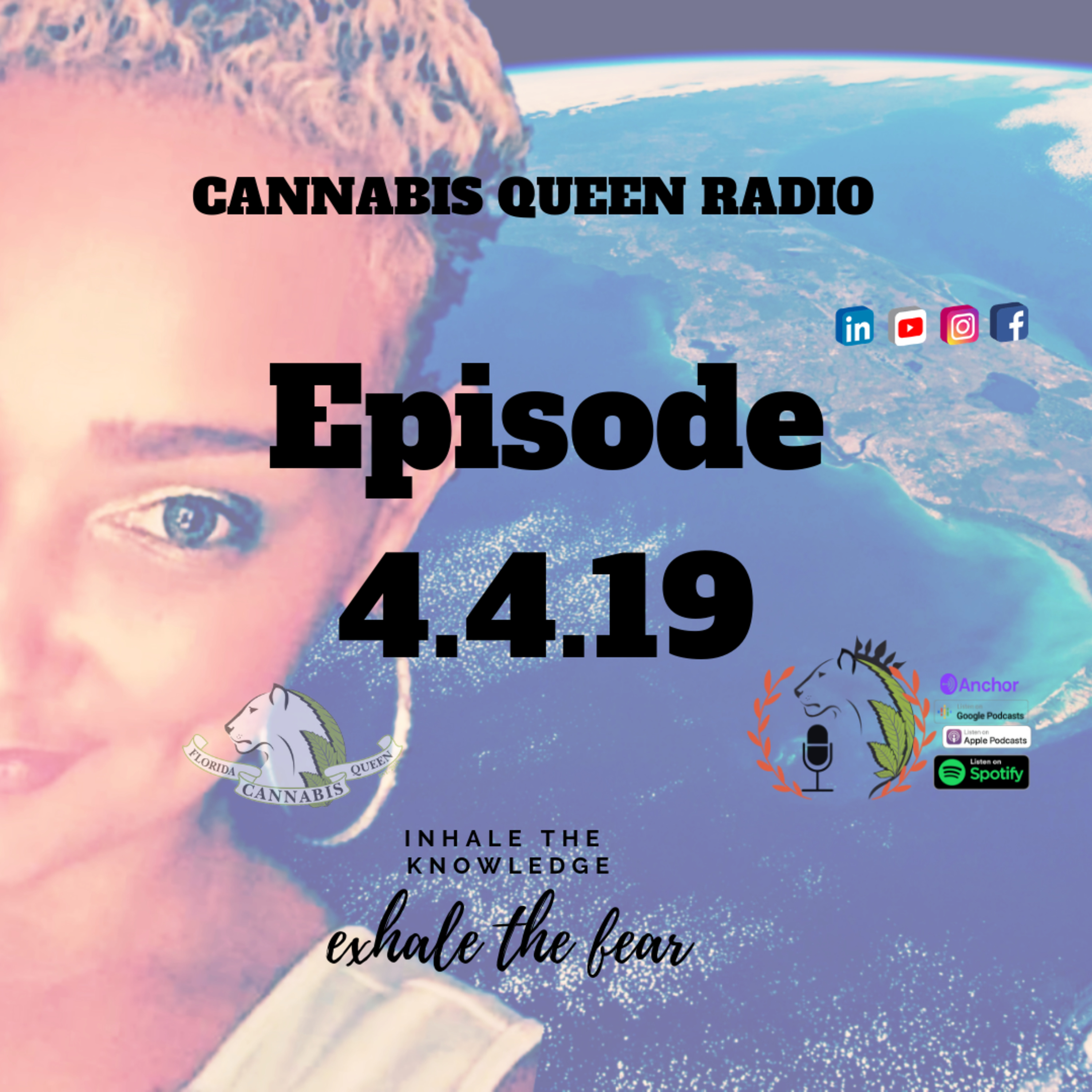 4.4.19 Episode - Cannabis Queen Radio - Podcast - FL Updates