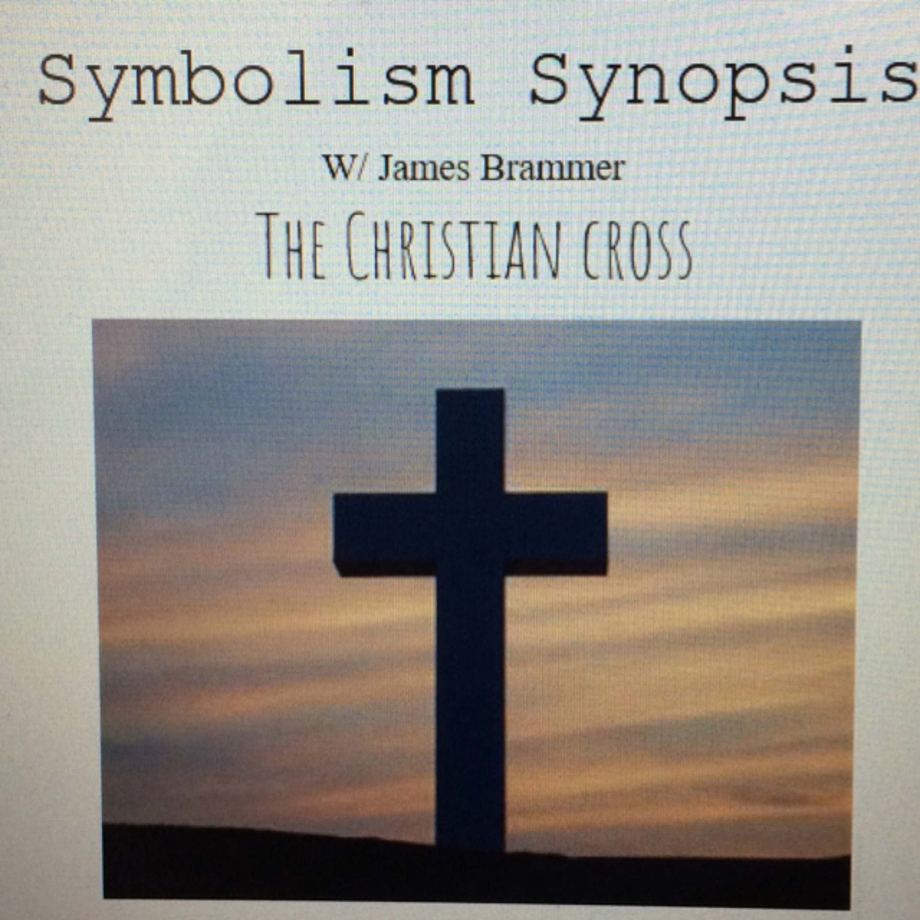 Symbolism Synopsis w/ James Brammer