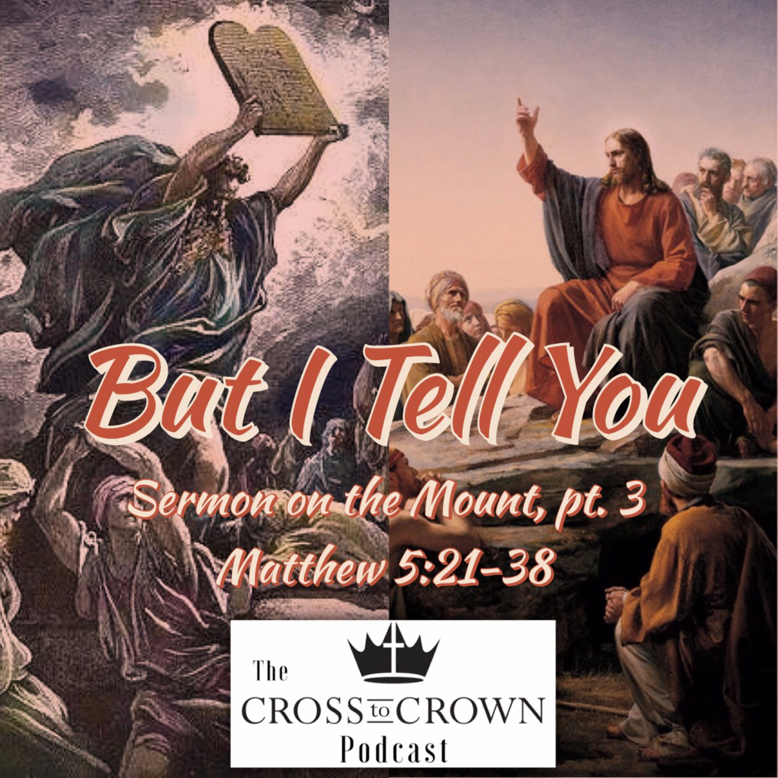 Episode 33 : But I Tell You