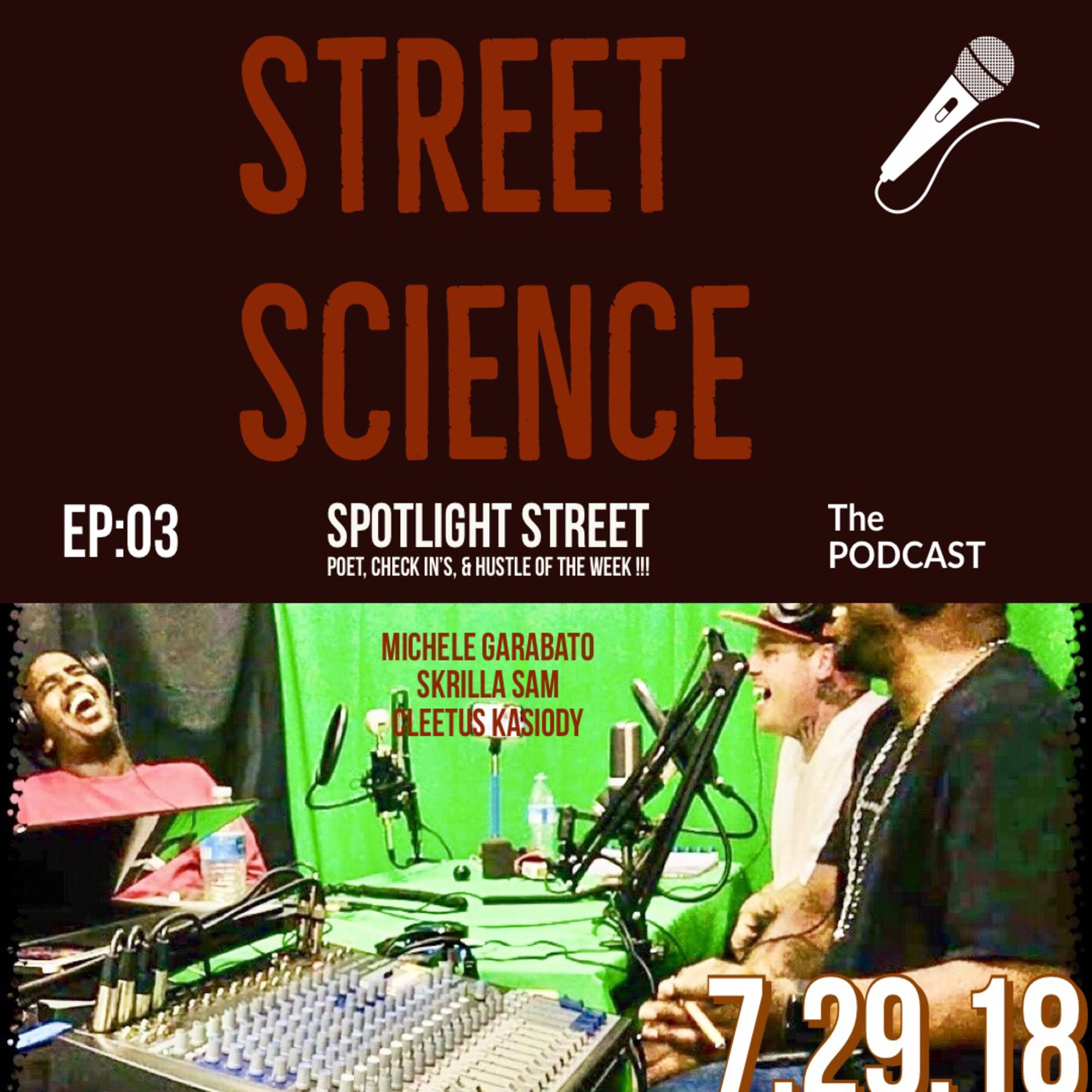 EP:03 Spotlight Street Poet, Check in's, & Hustle of the Week