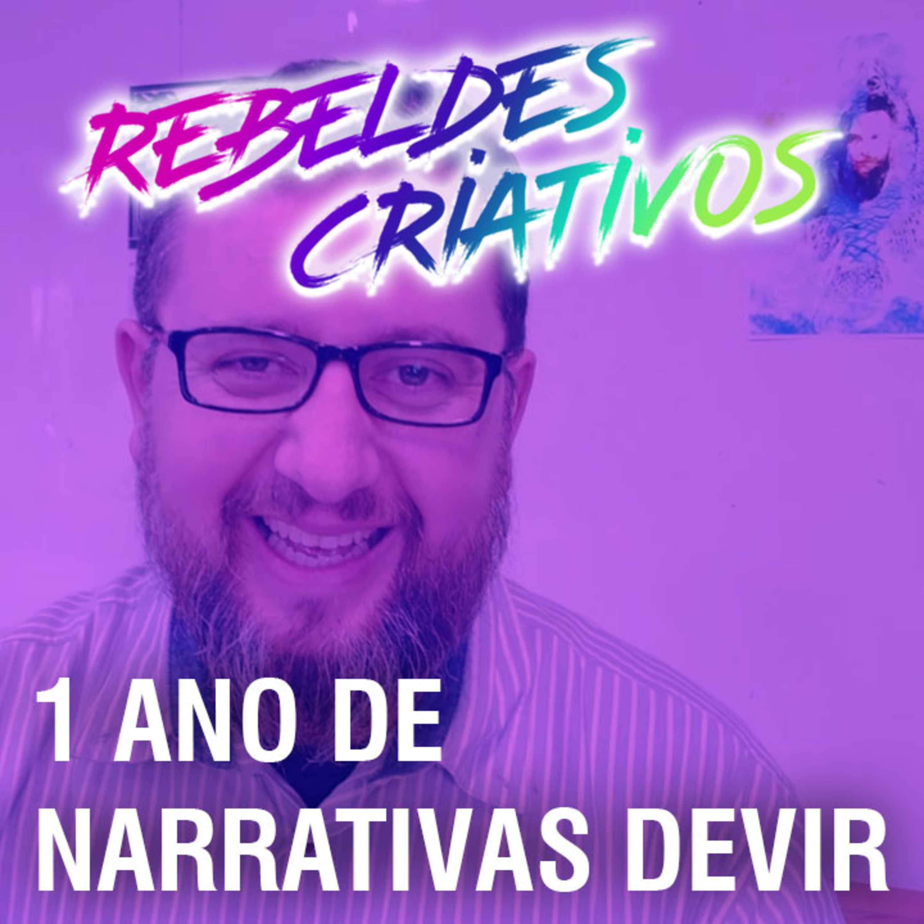 1 ano de narrativas Devir - Rebeldes Criativos #18