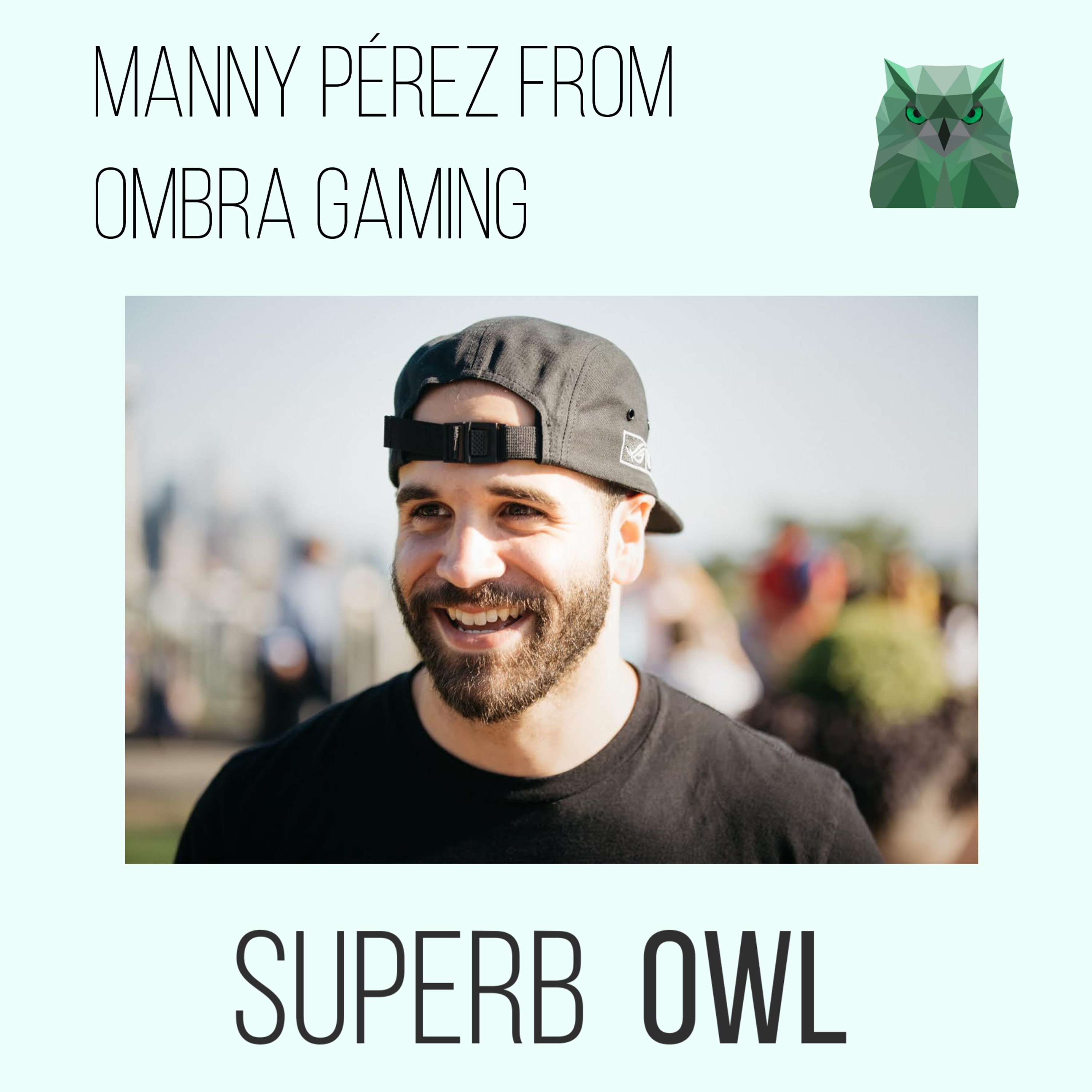 Episode 7 : Manny Pérez