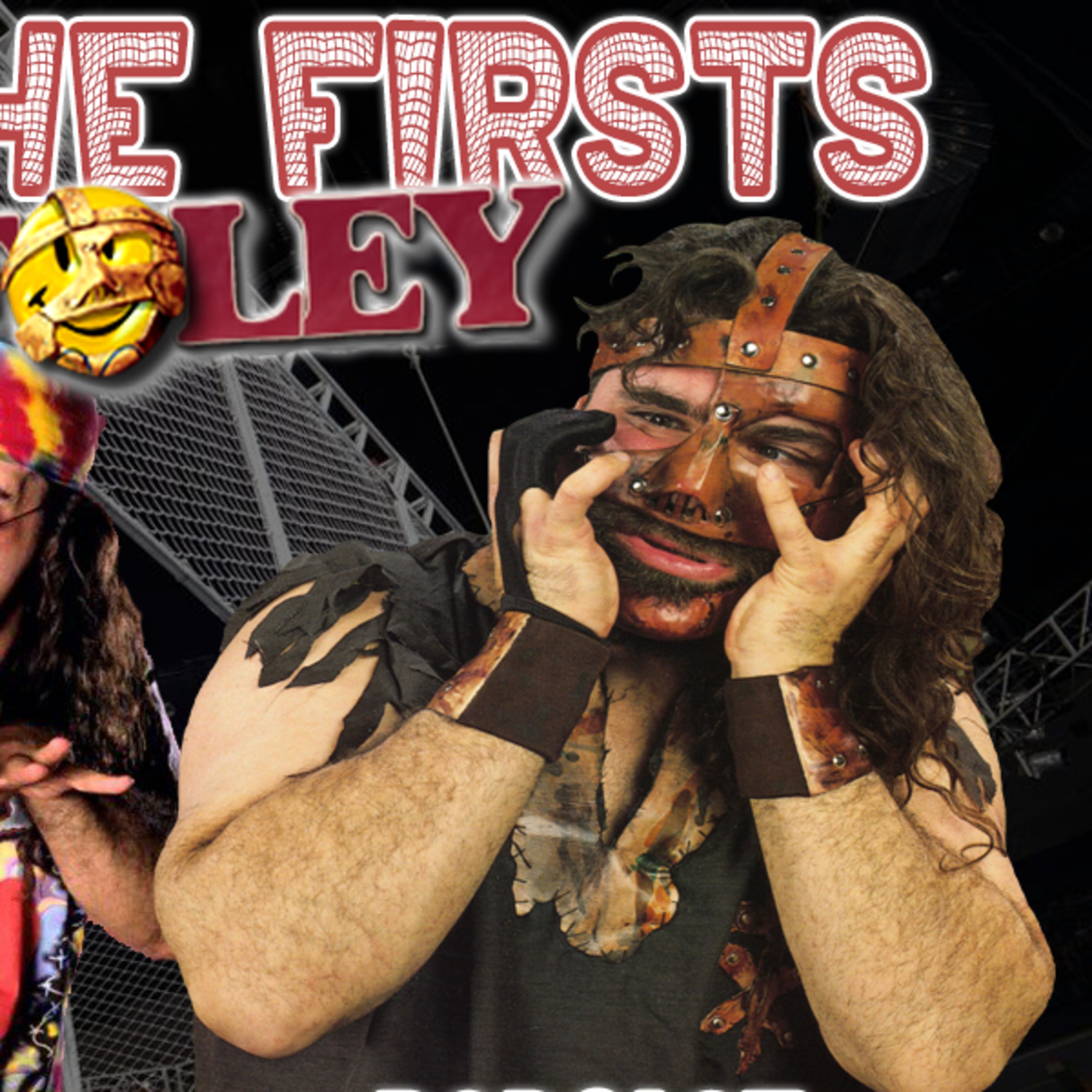 BEST OF THE FIRSTS, Ep7: Mick Foley Cage Match, ft. Mankind, Dude Love, and Cactus Jack! (with some Santa Claus talk)
