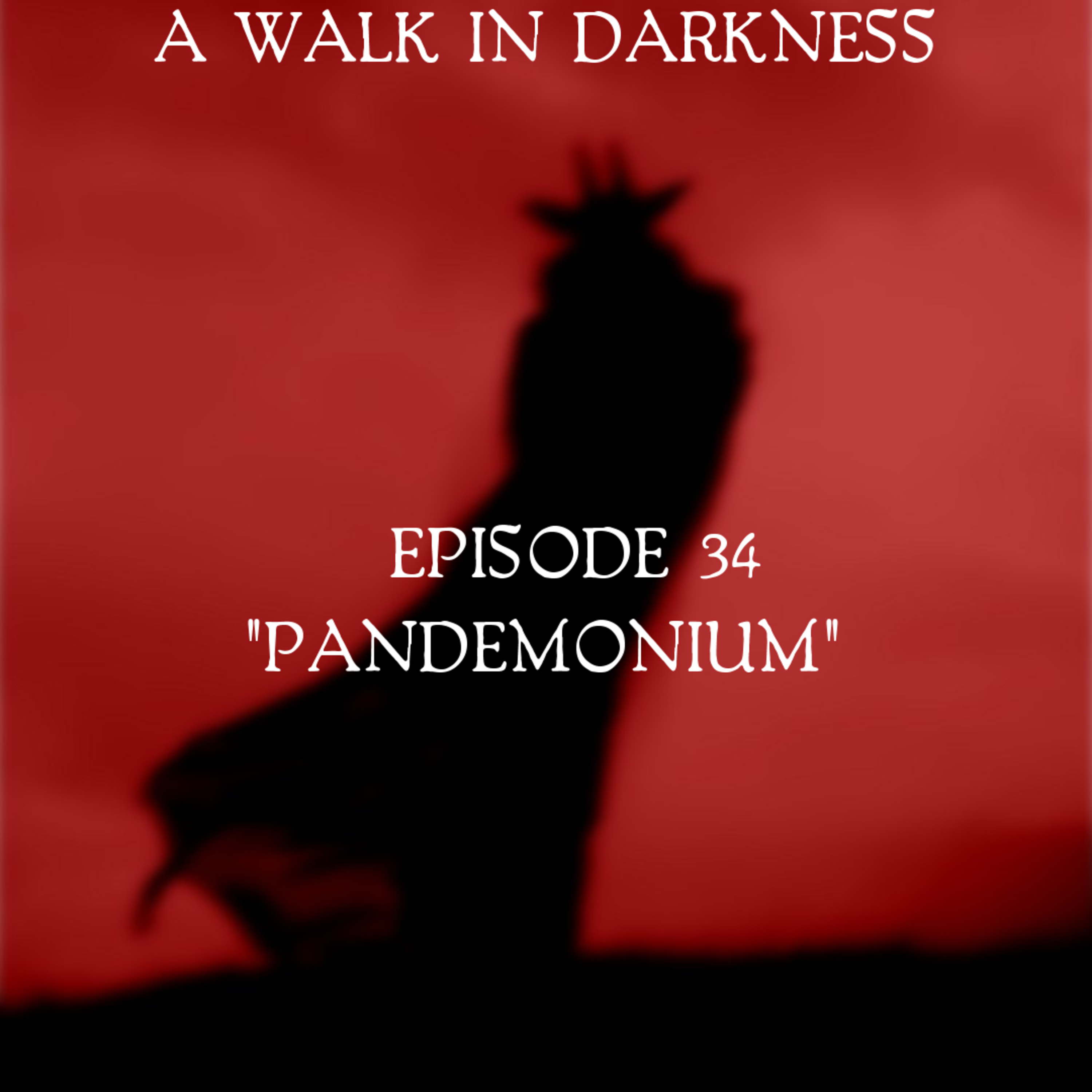Pandemonium (Episode 34)