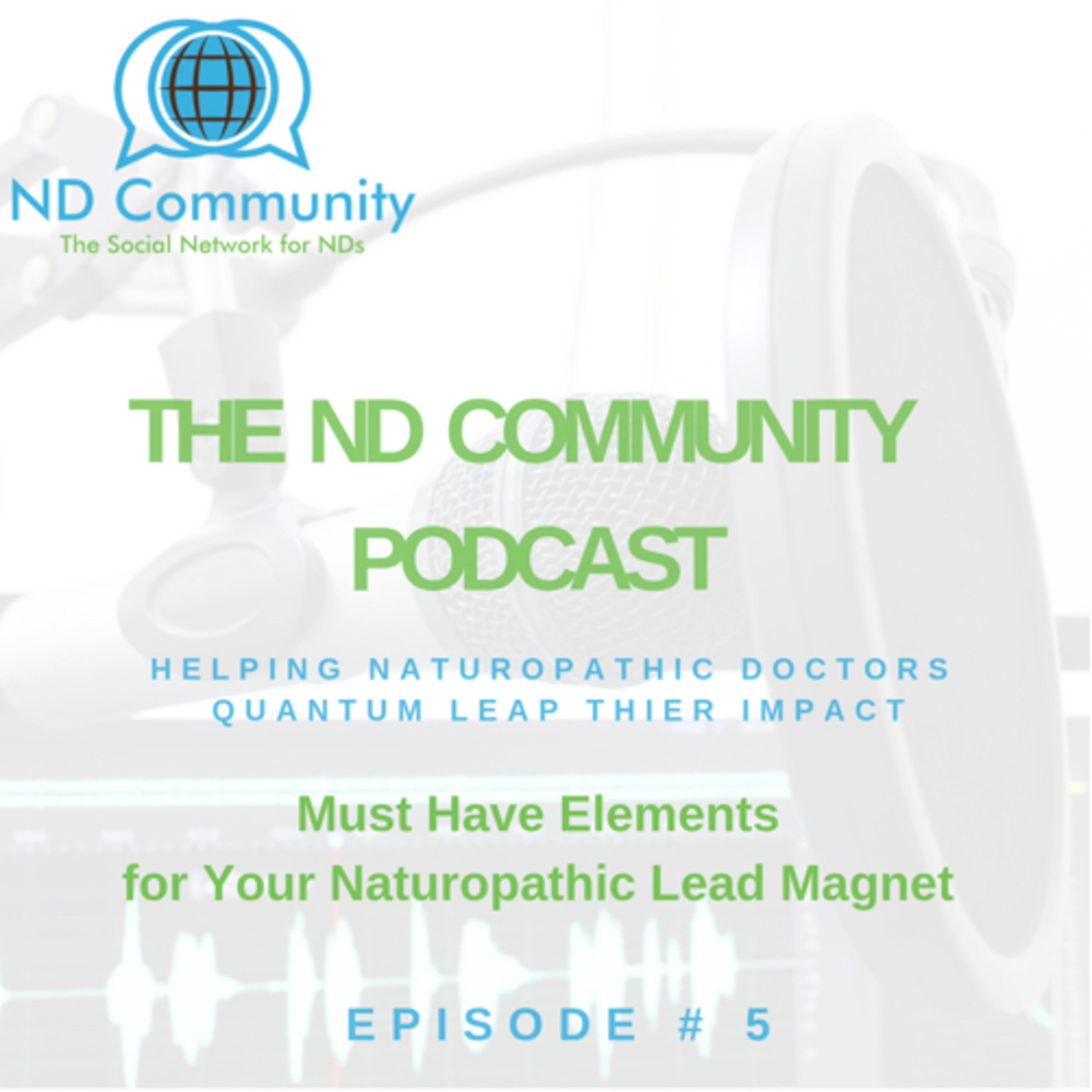 Must Have Elements for Your Naturopathic Lead Magnet