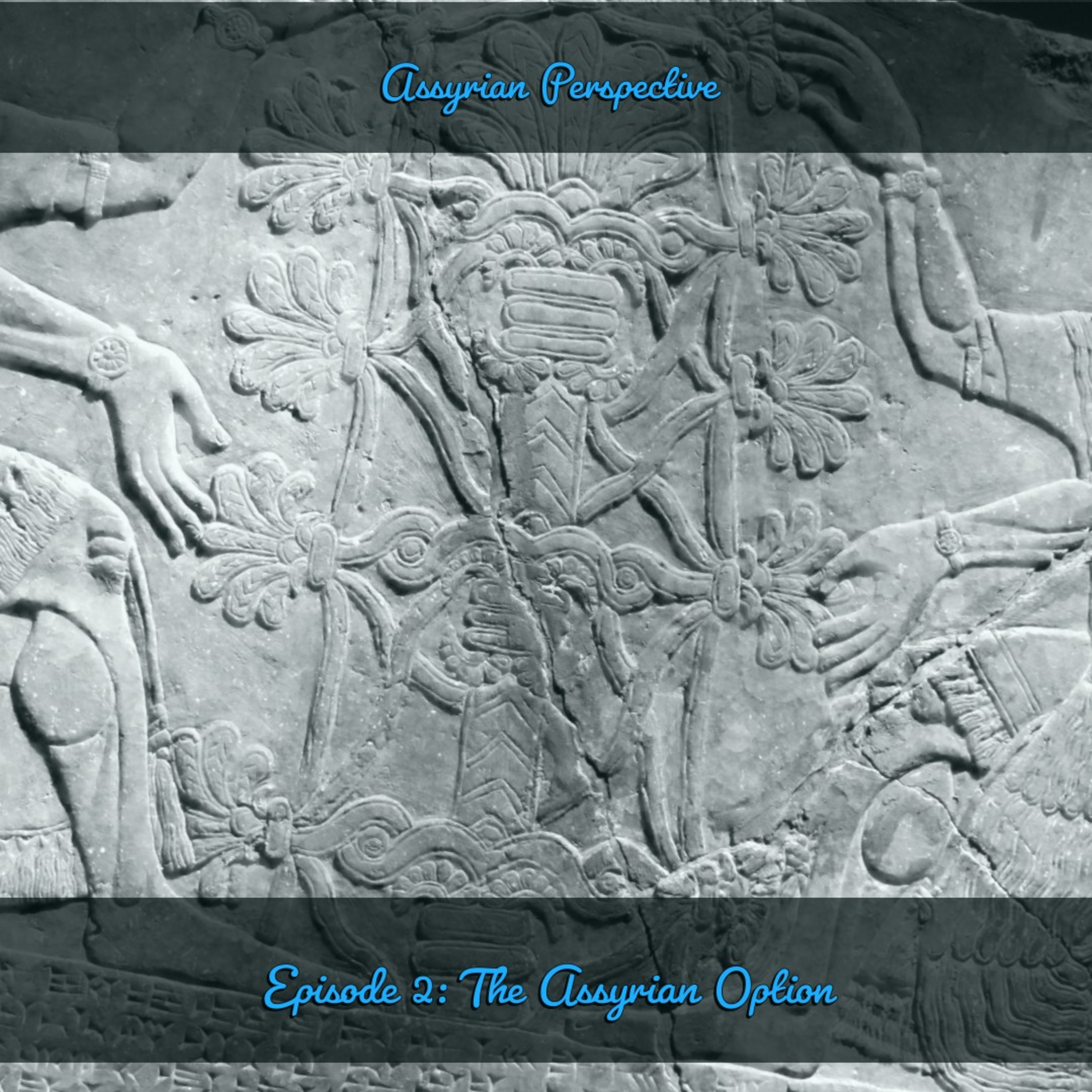 2. The Assyrian Option