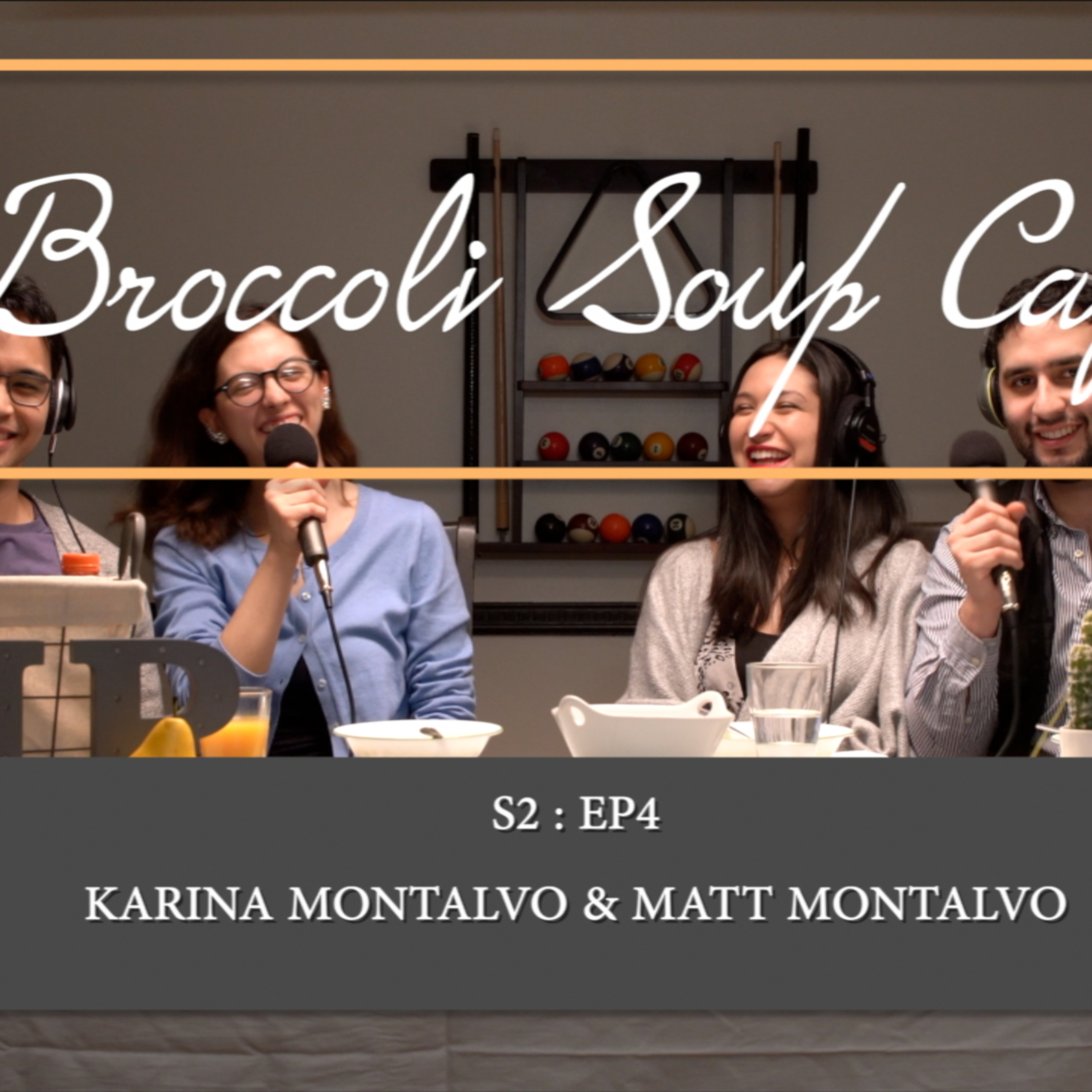 S2 : EP4 Karina Montalvo & Matt Montalvo
