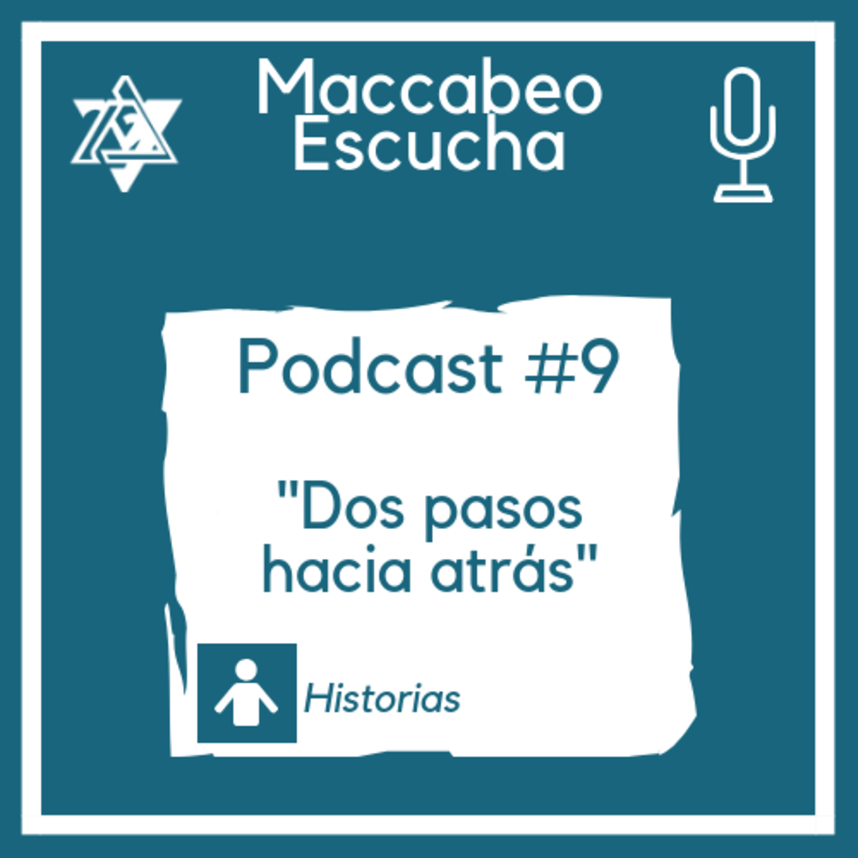 Podcast #9 - "Dos pasos hacia atrás"