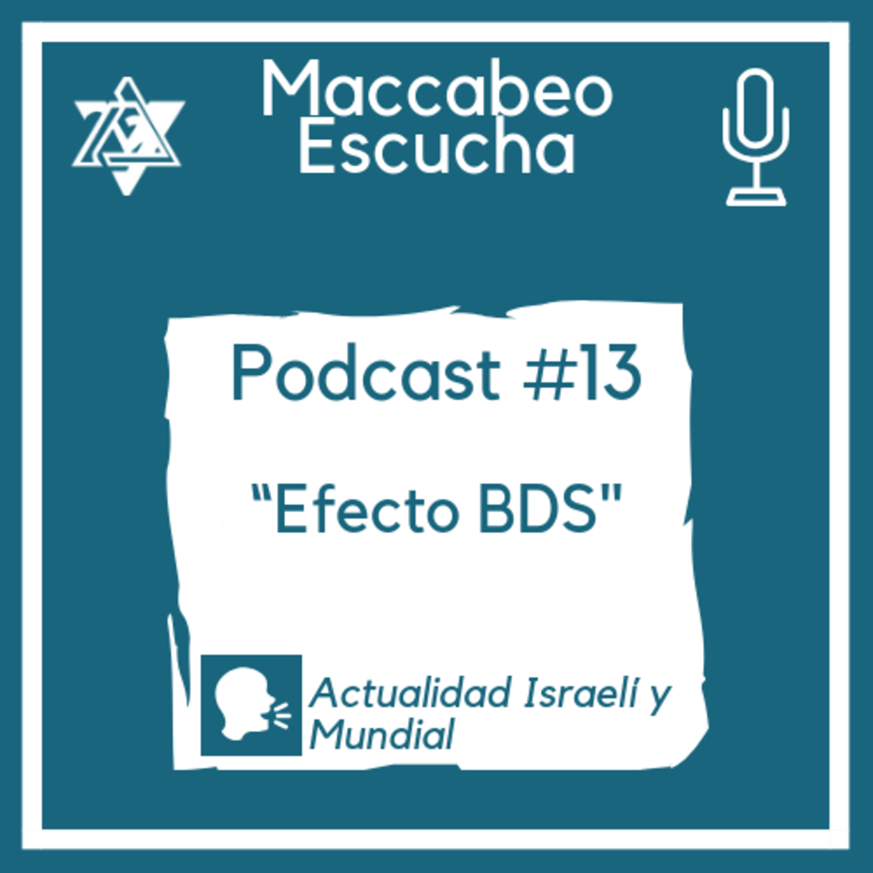 Podcast #13 - "Efecto BDS"