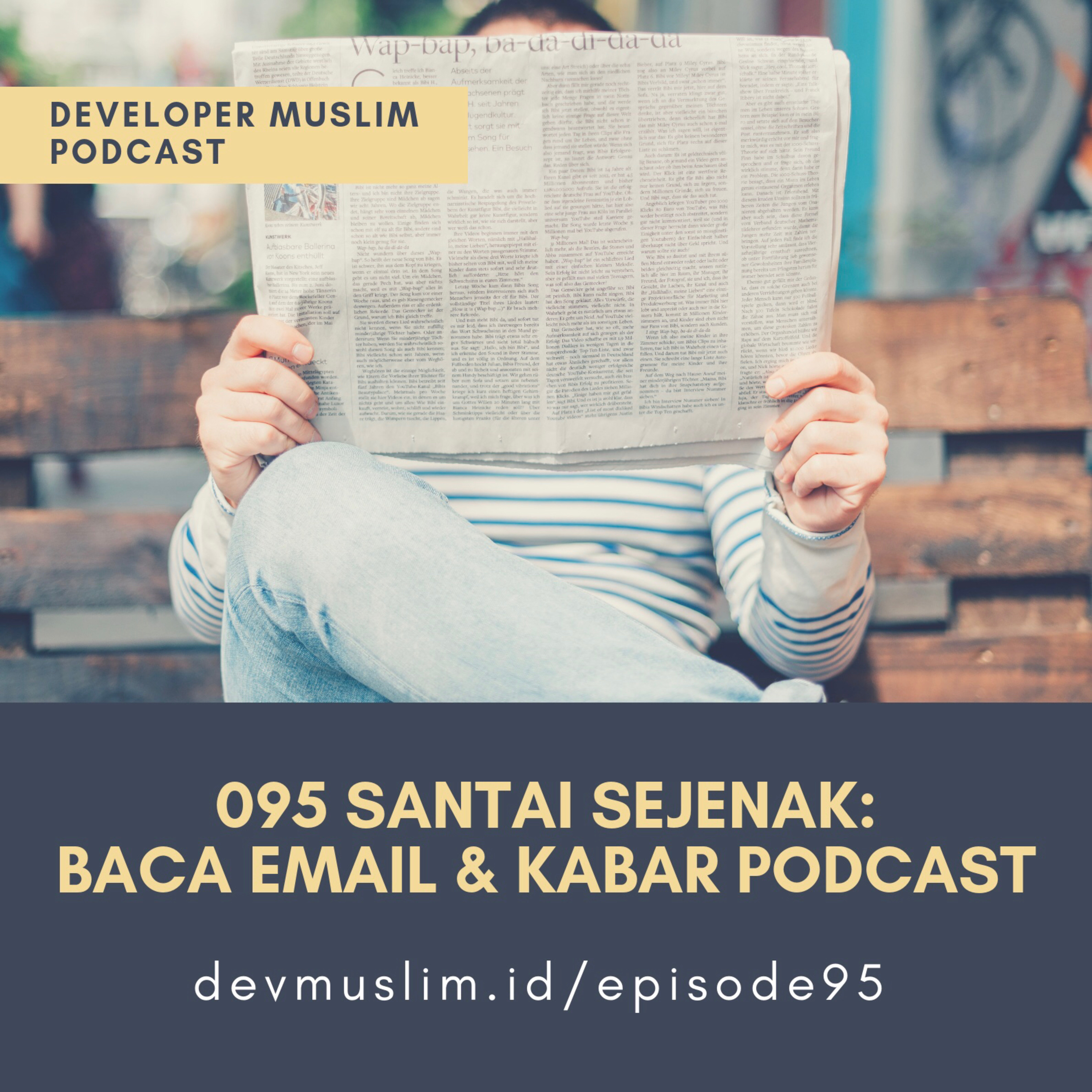 095 Santai Sejenak: Baca Email & Kabar Podcast