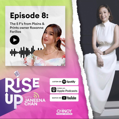 The 5 F's from Plains & Prints owner Roxanne Farillas | Ep. 08