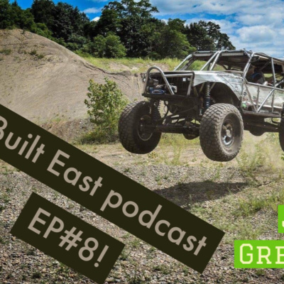 Built East EP#8 Josh Greenleaf / Curby...WE'RE GOING RACING!