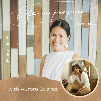Ep. 8: Self-love is NOT Selfish with Aurora Suarez