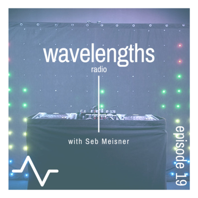 WaveLengths Radio #019