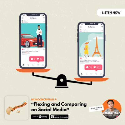 #7: Flexing & Comparing on Social Media with Alec Cuenca