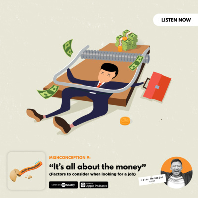 #9: It's All About the Money (Factors to Consider in Job Hunting)