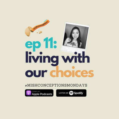 #11: Living with our Choices and Regrets