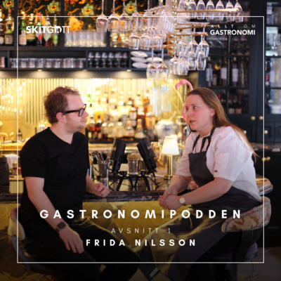 1. Frida Nilsson - kökschef på MJ’S