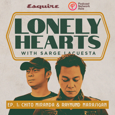 Ep. 1: Chito Miranda and Raymund Marasigan