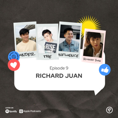 Ep 9 - Richard Juan