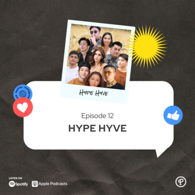 Ep 12 - Hype Hyve