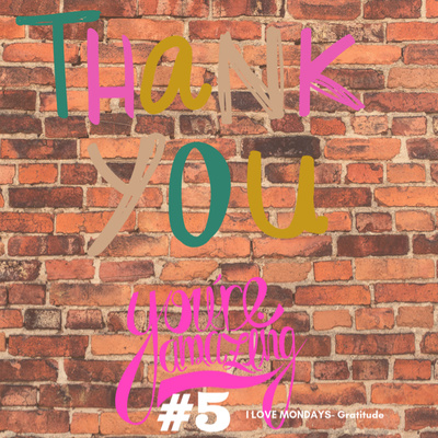 E5- Mental Health Monday 🤯 My 3 Thank you’s - Gratitude changes minds ✅ E5- Mental Health Monday 🤯 My 3 Thank you’s - Gratitude changes minds ✅