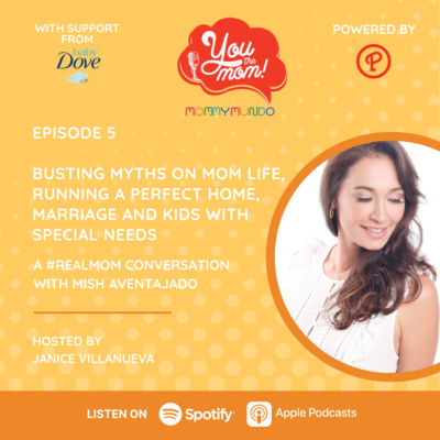 Ep. 5: Mythbusters: #RealMom with Mish Aventajado