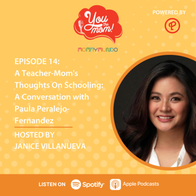 Ep. 14: A Teacher-Mom's Thoughts On Schooling: A Conversation with Paula Peralejo-Fernandez