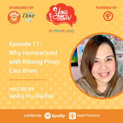 Ep. 17: Why Homeschool with Bibong Pinay, Cass Brion.