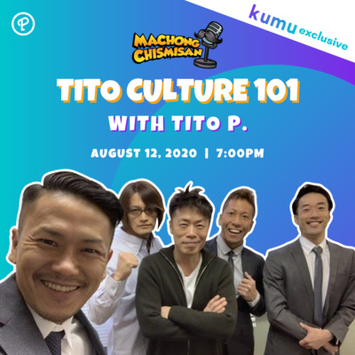 Machong Chismisan - S07E13- Tito Culture 101
