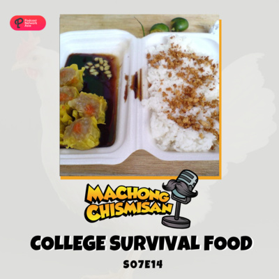 Machong Chismisan - S07E14- College Survival Food