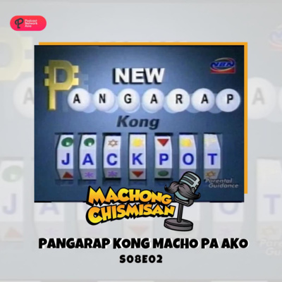 Machong Chismisan - S08E02 - Pangarap Kong Macho Pa Ako