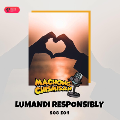 Machong Chismisan - S08E04 - Lumandi Responsibly