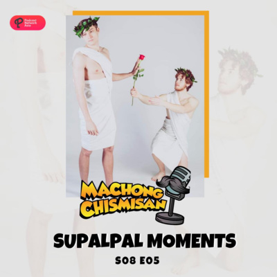Machong Chismisan - S08E05 - Supalpal Moments