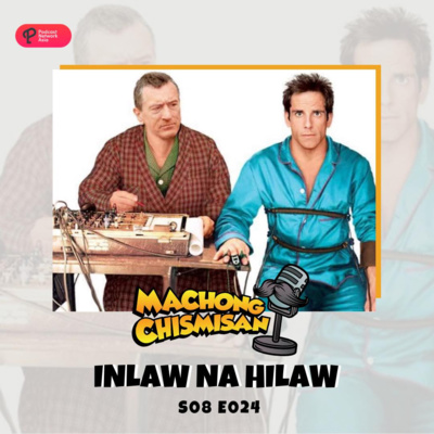 Machong Chismisan - S08E24 -Inlaw Na Hilaw