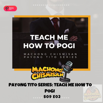 Machong Chismisan - S09E02 - Payong Tito Series Teach Me how to Pogi