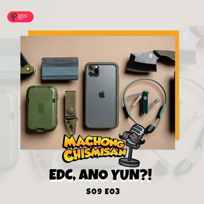 Machong Chismisan - S09E03 - EDC Ano yun!?!