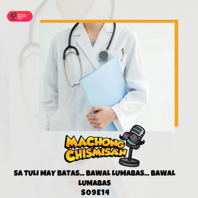 Machong Chismisan - S09E14 - Sa Tuli may Batas... bawal lumabas... bawal lumabas