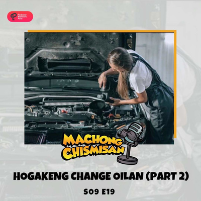 Machong Chismisan - S09E19 - Part 02: Hokageng Change Oilan