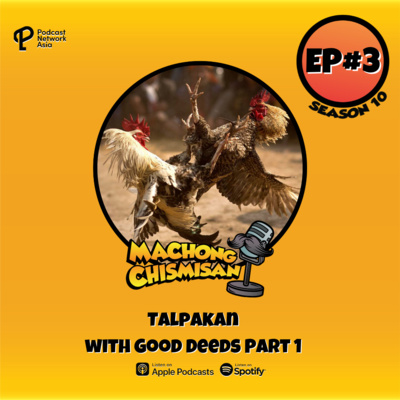 Machong Chismisan - S10E04 - Talpakan with Good Deeds Part 1