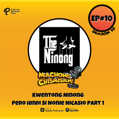 Machong Chismisan - S10E10 - Kwentong Ninong Pero Hindi Si Nonie Nicasio Part 1