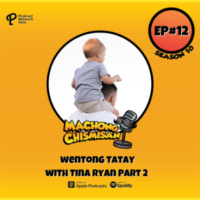 Machong Chismisan - S10E12 - Wentong Tatay with Tina Ryan Part 2